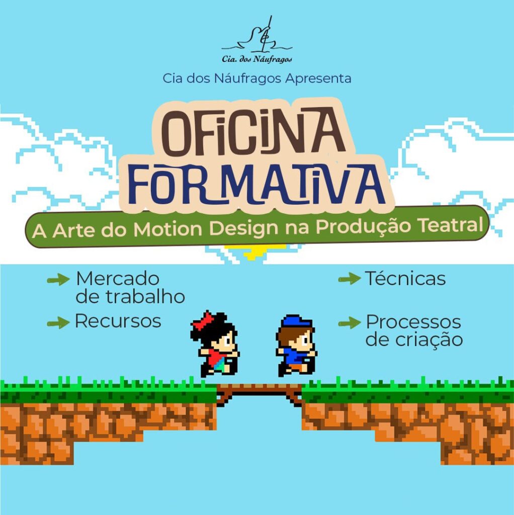 Oficina: A arte do Motion Design na produção teatral – mercado de trabalho, recursos, técnicas e processos de criação